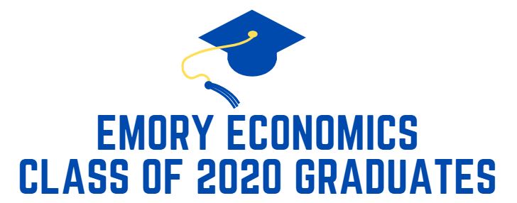 Emory Economics Class of 2020 Graduates