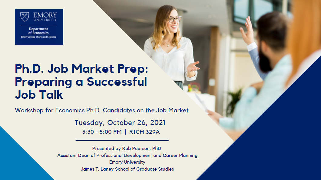 PhD Job Market Prep Workshop: Preparing a Successful Job Talk